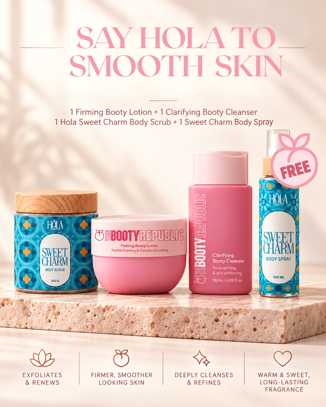 SAY HOLA TO SMOOTH SKIN